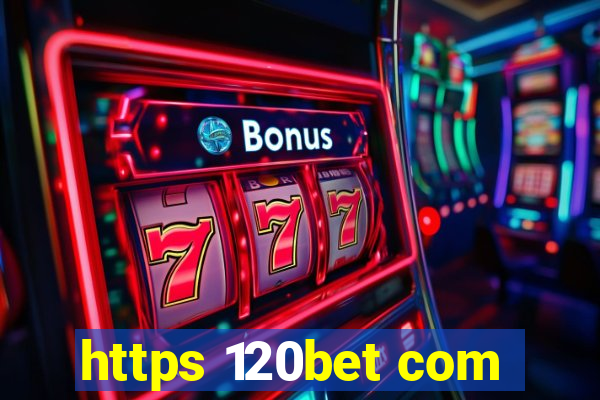 https 120bet com